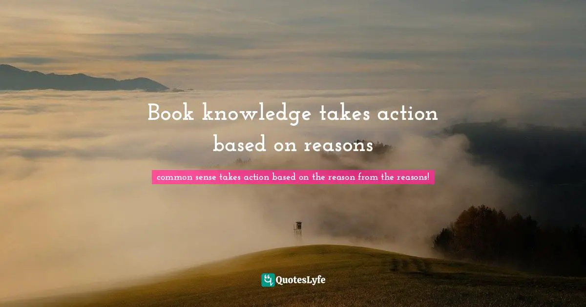 Book knowledge takes action based on reasons