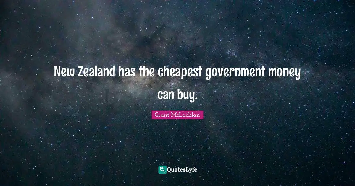New Zealand has the cheapest government money can buy.