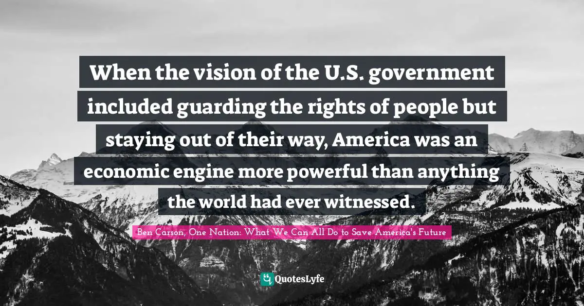 When the vision of the U.S. government included guarding the rights of people but staying out of their way, America was an economic engine more powerful than anything the world had ever witnessed.