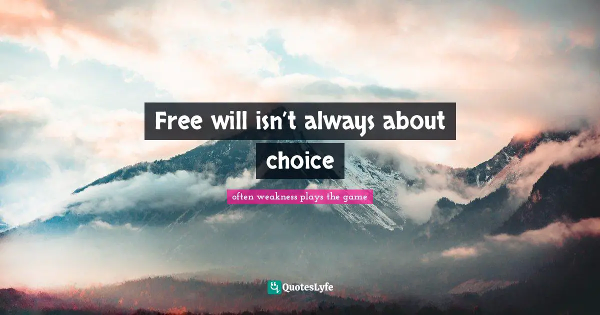 Free will isn’t always about choice