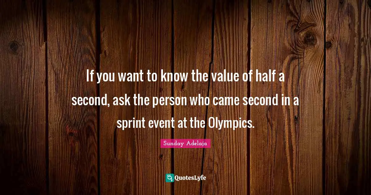 If you want to know the value of half a second, ask the person who came second in a sprint event at the Olympics.
