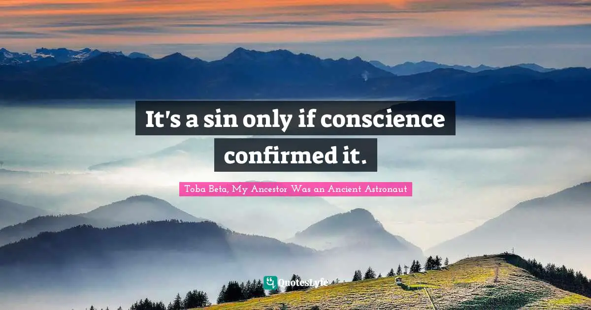It's a sin only if conscience confirmed it.