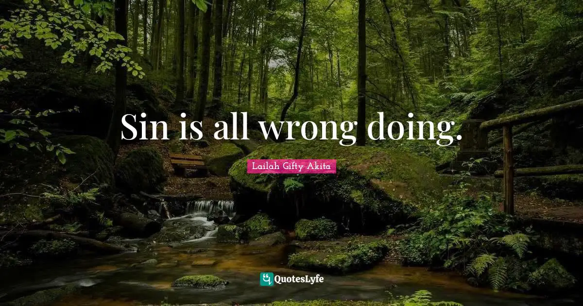 Sin is all wrong doing.