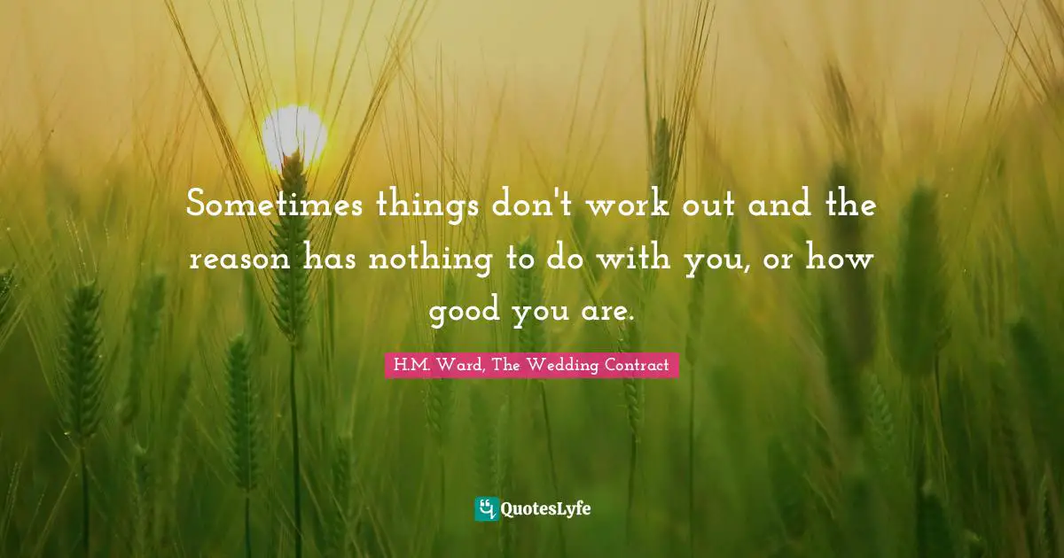 Sometimes things don't work out and the reason has nothing to do with you, or how good you are.