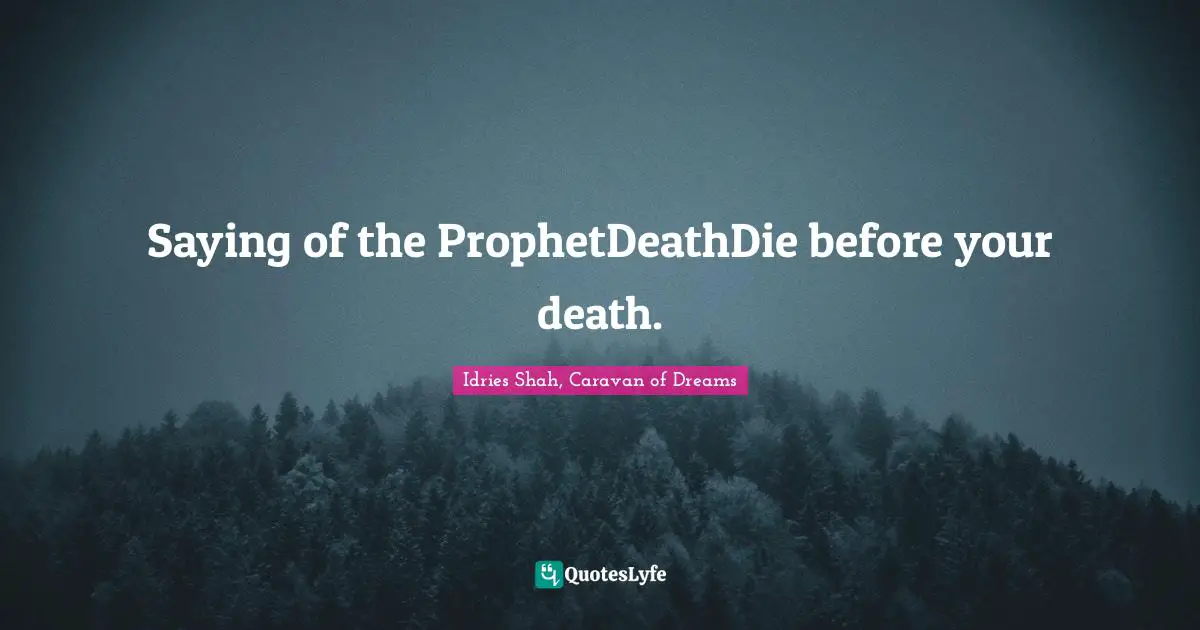 Saying of the ProphetDeathDie before your death.