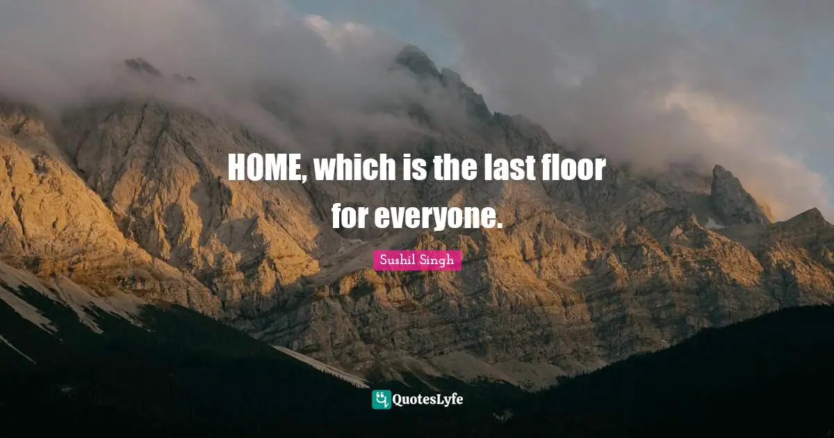 HOME, which is the last floor for everyone.