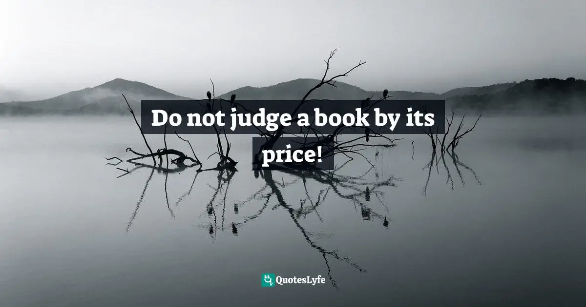 Do not judge a book by its price!