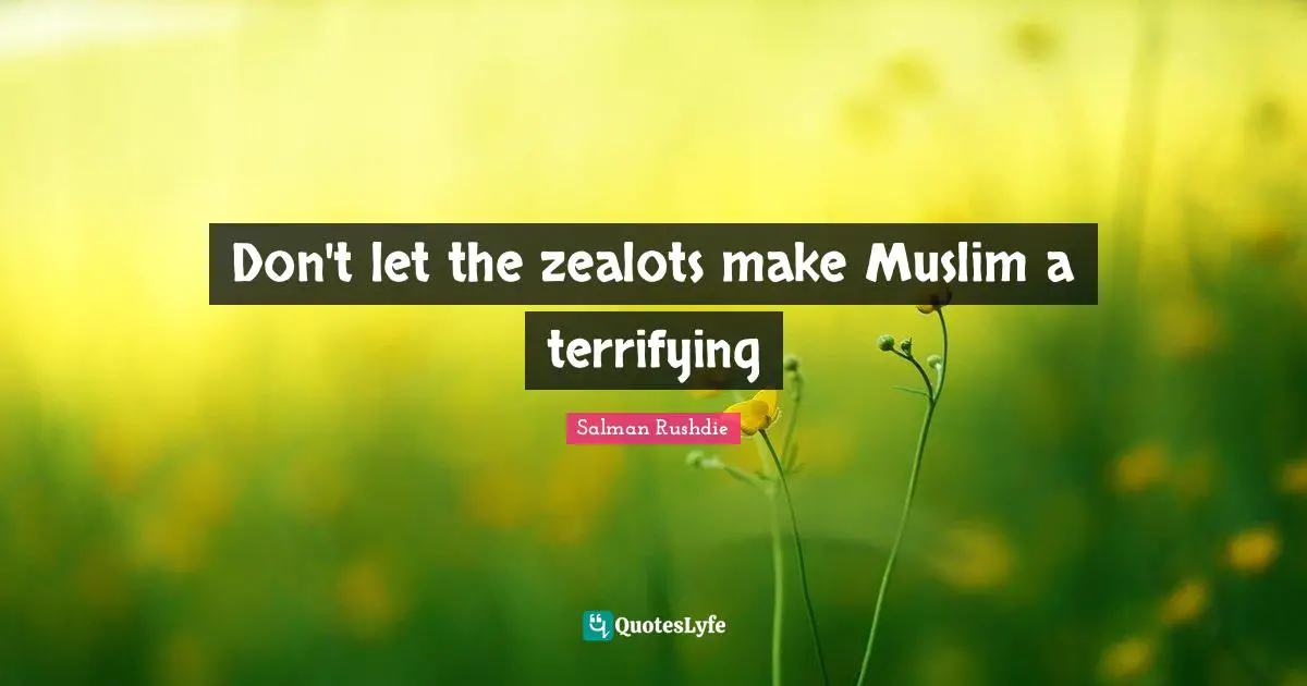 Don't let the zealots make Muslim a terrifying