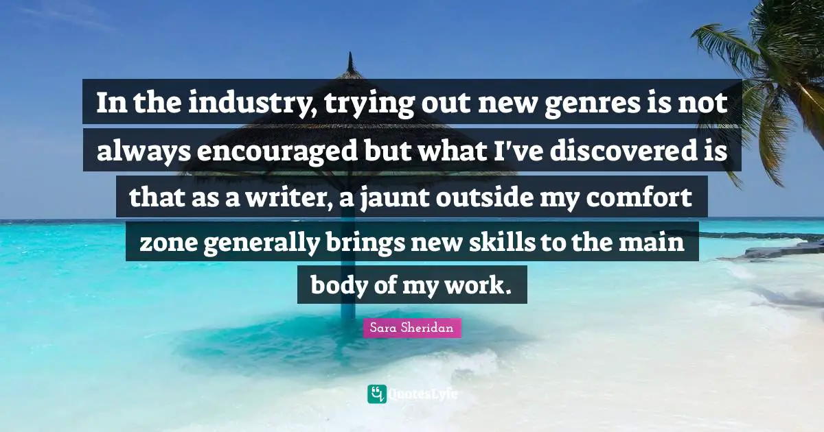 In the industry, trying out new genres is not always encouraged but what I've discovered is that as a writer, a jaunt outside my comfort zone generally brings new skills to the main body of my work.