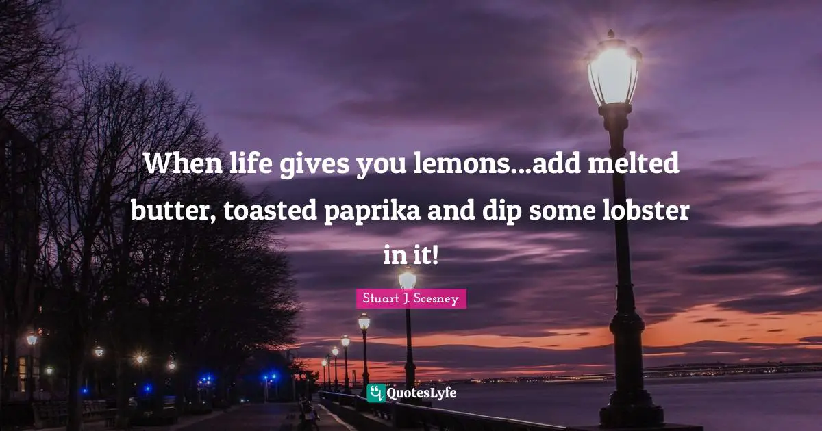 When life gives you lemons...add melted butter, toasted paprika and dip some lobster in it!