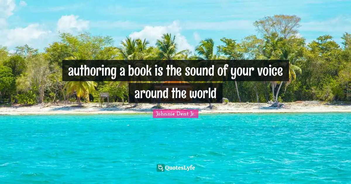 authoring a book is the sound of your voice around the world