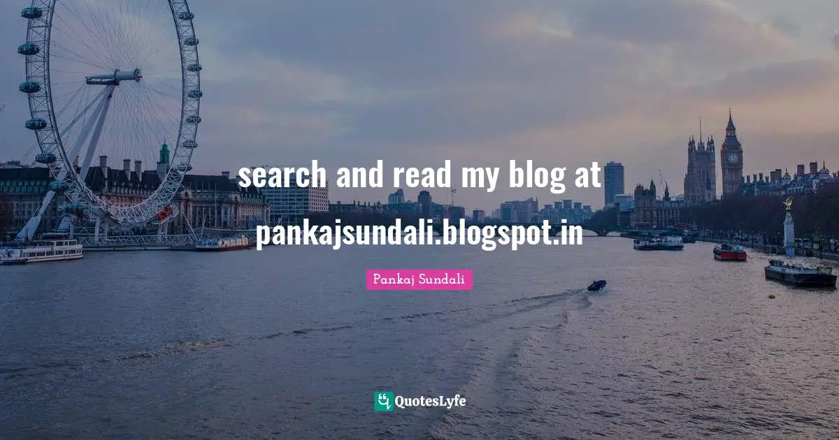 search and read my blog at pankajsundali.blogspot.in