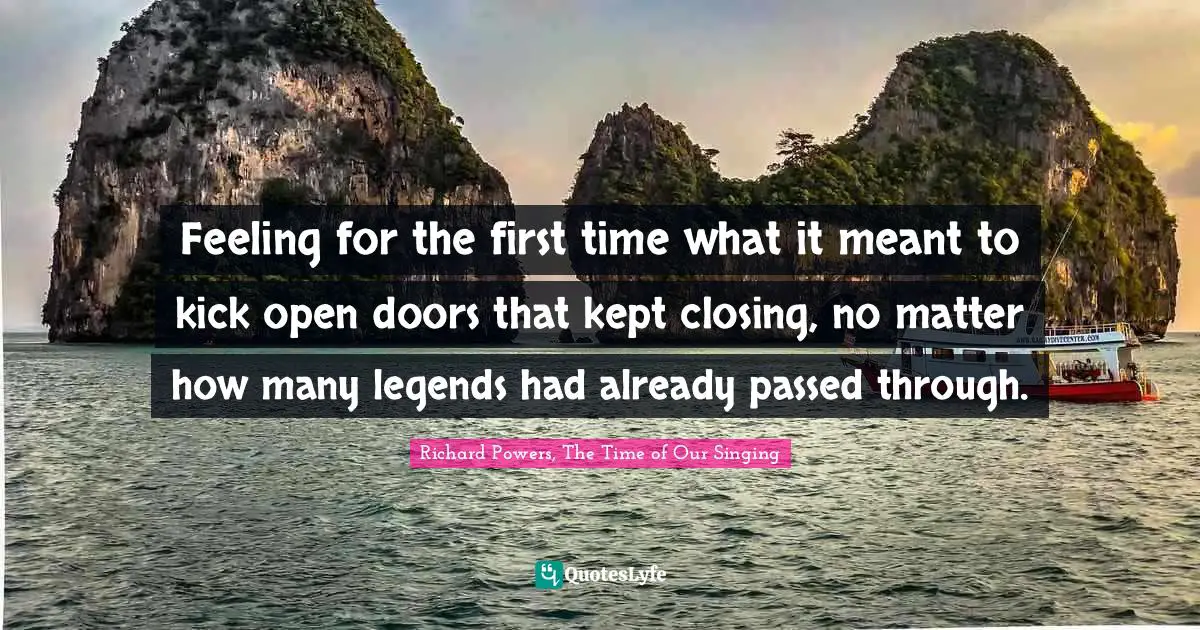 Feeling for the first time what it meant to kick open doors that kept closing, no matter how many legends had already passed through.