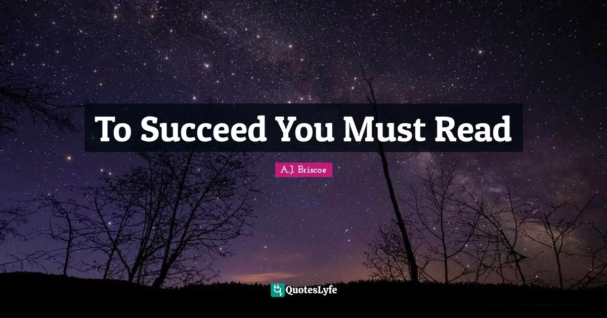 To Succeed You Must Read