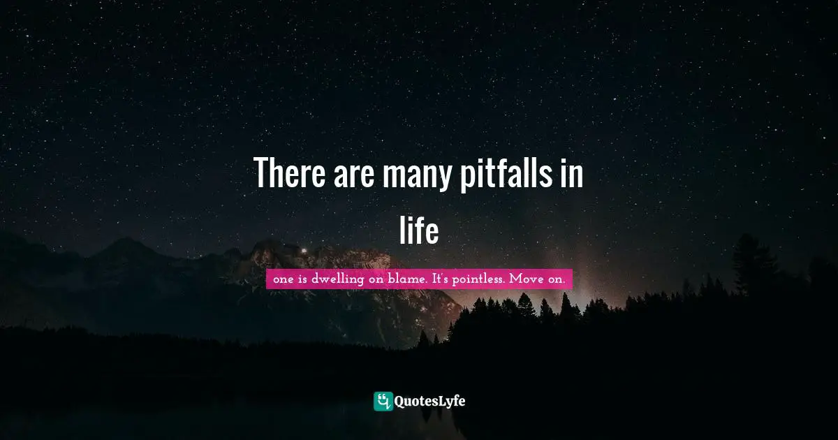 There are many pitfalls in life