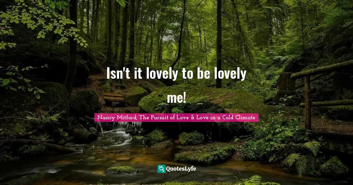 Isn't it lovely to be lovely me!
