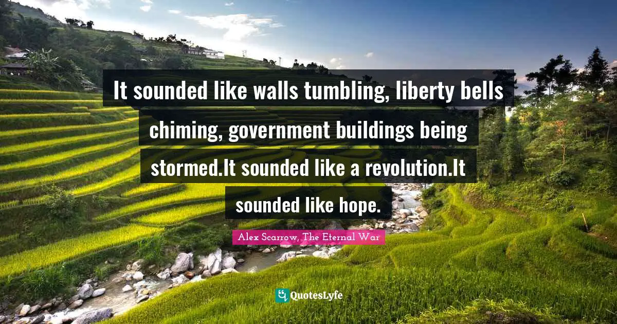 It sounded like walls tumbling, liberty bells chiming, government buildings being stormed.It sounded like a revolution.It sounded like hope.