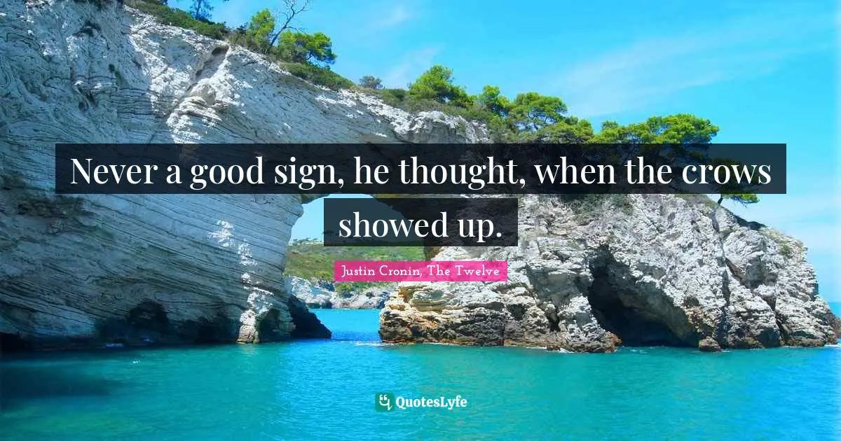 Never a good sign, he thought, when the crows showed up.