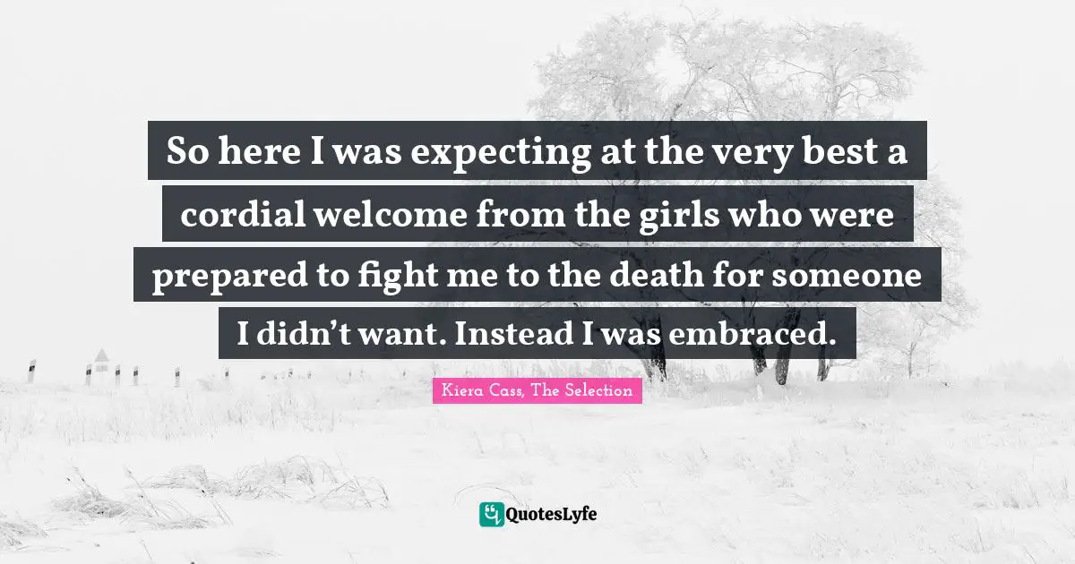 So here I was expecting at the very best a cordial welcome from the girls who were prepared to fight me to the death for someone I didn’t want. Instead I was embraced.