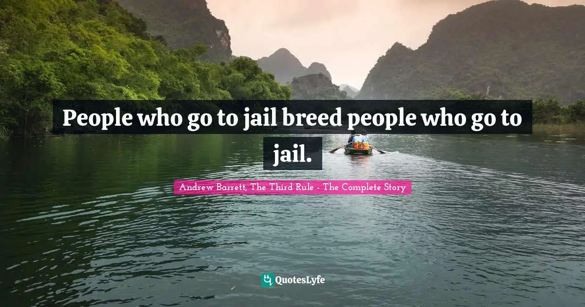 People who go to jail breed people who go to jail.