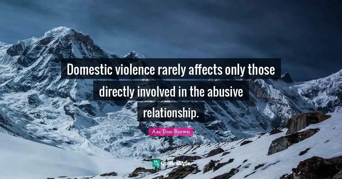 Domestic violence rarely affects only those directly involved in the abusive relationship.