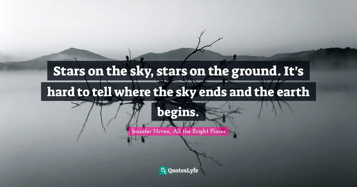 Stars on the sky, stars on the ground. It's hard to tell where the sky ends and the earth begins.