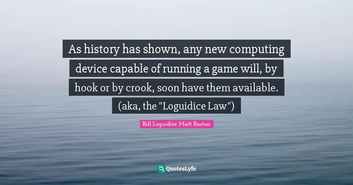 As history has shown, any new computing device capable of running a game will, by hook or by crook, soon have them available. (aka, the "Loguidice Law")
