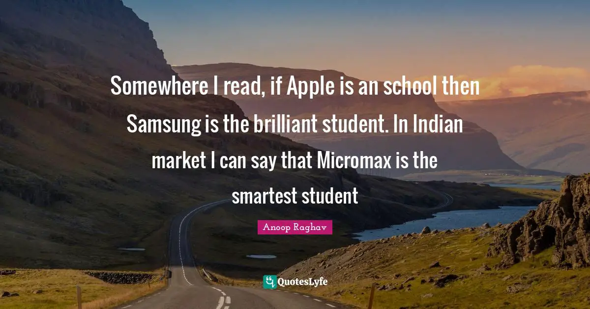 Somewhere I read, if Apple is an school then Samsung is the brilliant student. In Indian market I can say that Micromax is the smartest student
