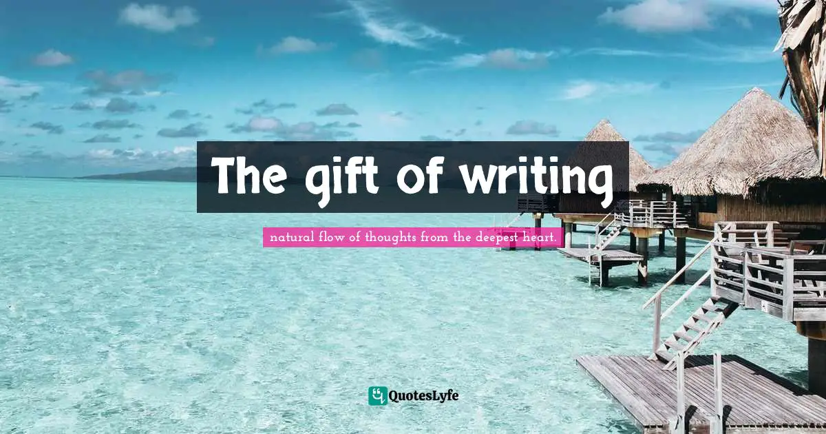 The gift of writing
