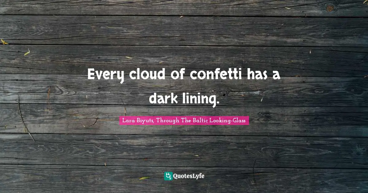 Every cloud of confetti has a dark lining.