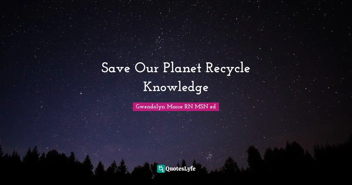 Save Our Planet Recycle Knowledge