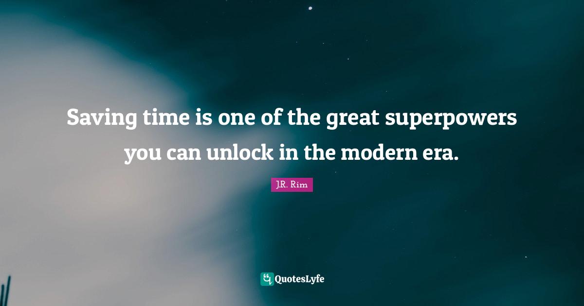 Saving time is one of the great superpowers you can unlock in the modern era.