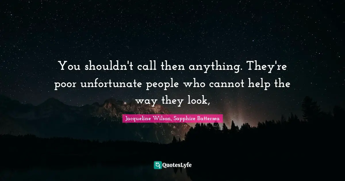 You shouldn't call then anything. They're poor unfortunate people who cannot help the way they look, 