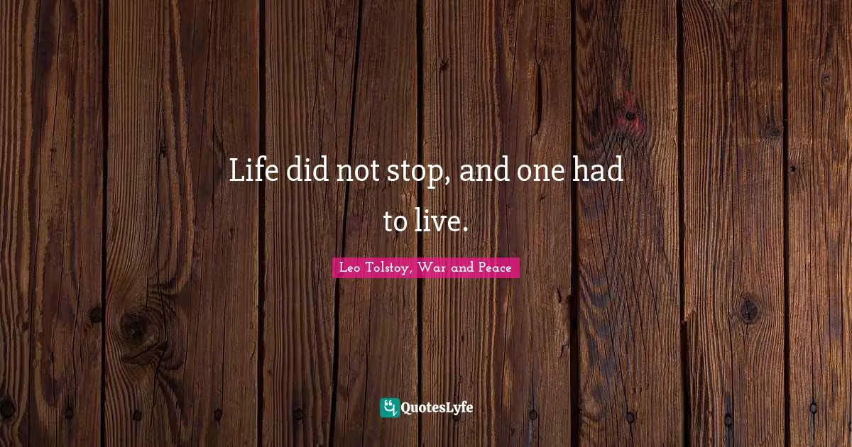 Life did not stop, and one had to live.