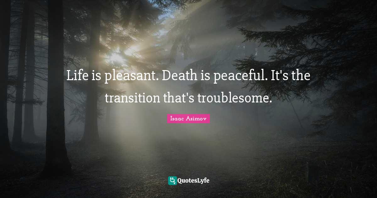Isaac Asimov Death Quote at Willie Cloer blog