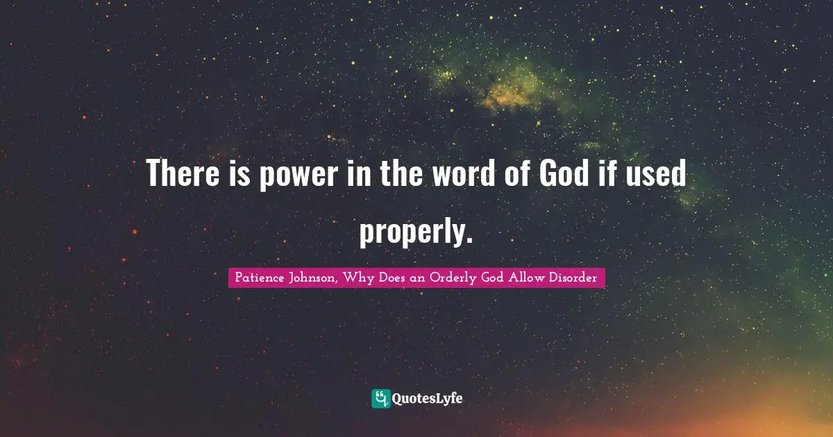 There is power in the word of God if used properly.