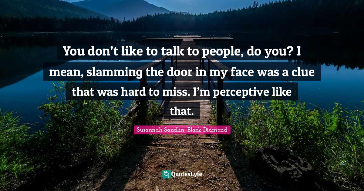 Best Susannah Sandlin, Black Diamond Quotes with images to share and