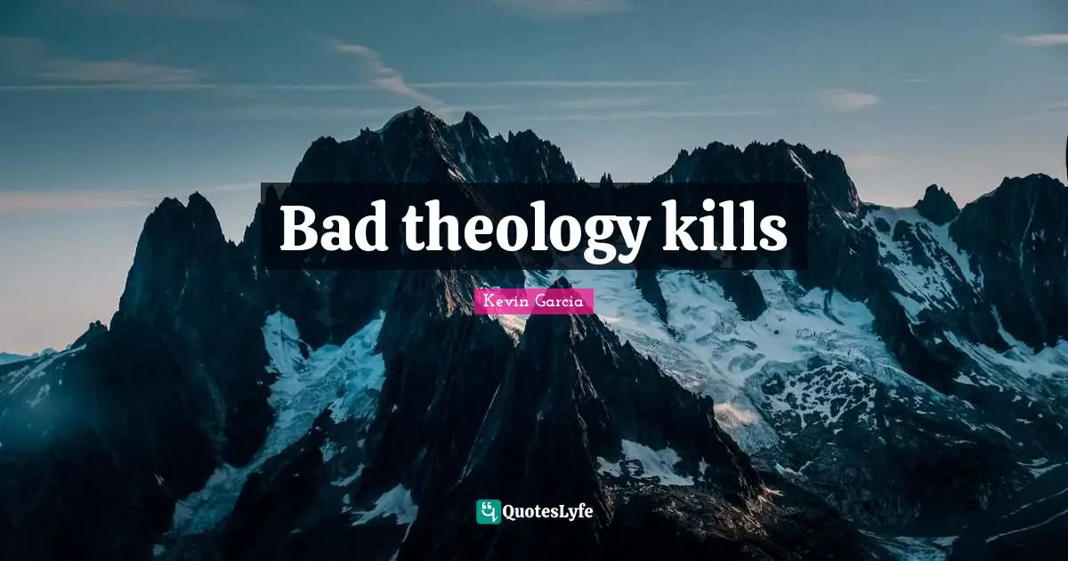 Bad theology kills