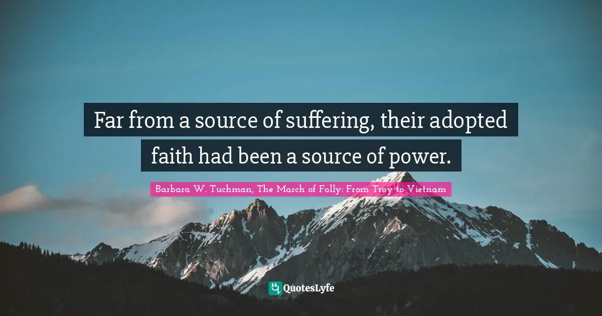 Far from a source of suffering, their adopted faith had been a source of power.
