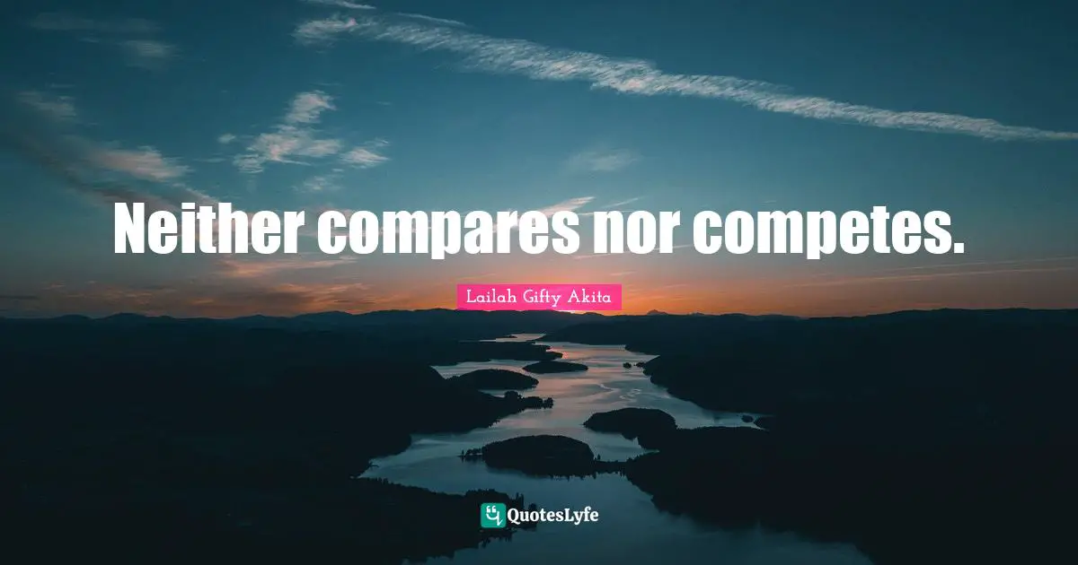 Neither compares nor competes.