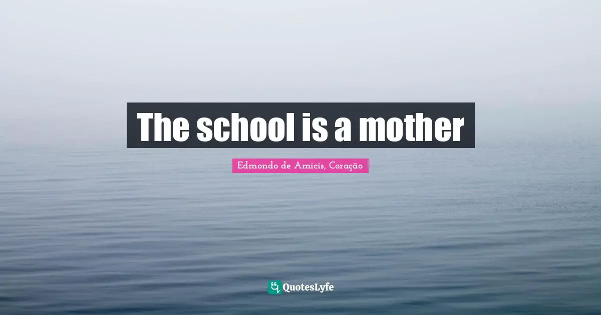 The school is a mother