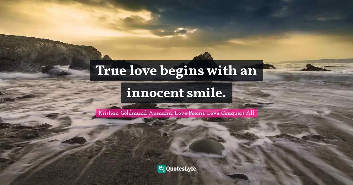 True love begins with an innocent smile.
