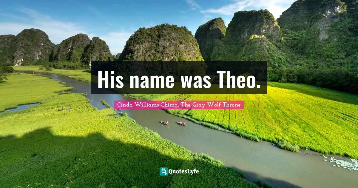 His name was Theo.