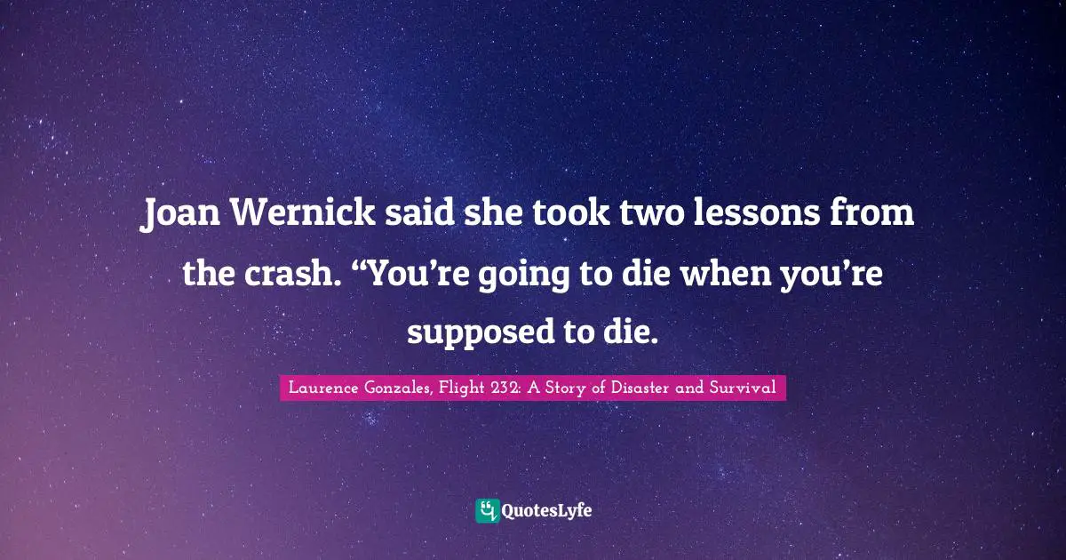 Joan Wernick said she took two lessons from the crash. “You’re going to die when you’re supposed to die.