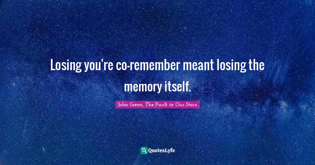 Losing you're co-remember meant losing the memory itself.