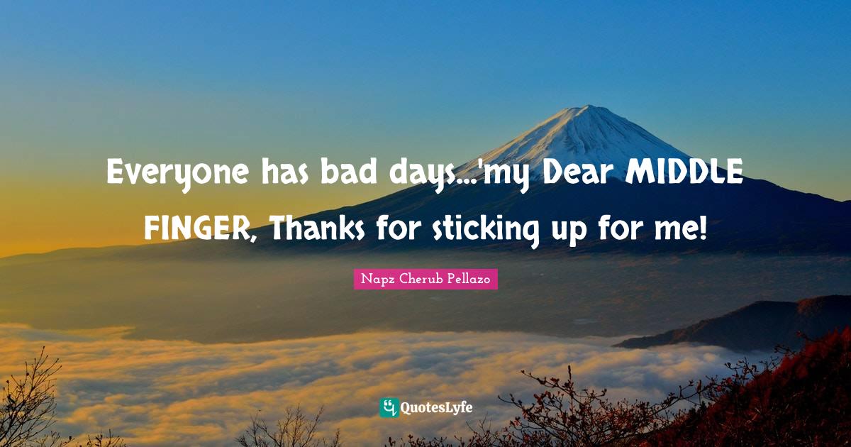 Best My Dear Middle Finger Quotes with images to share and download for