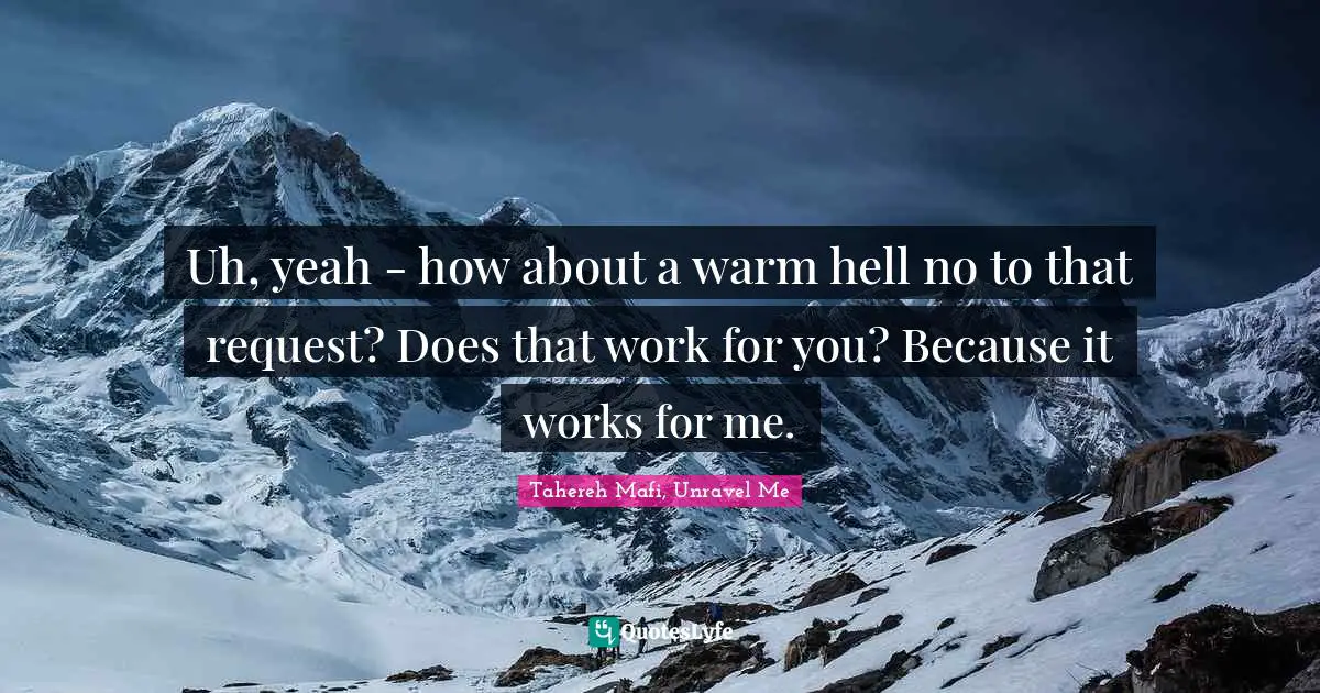 Uh, yeah - how about a warm hell no to that request? Does that work for you? Because it works for me.