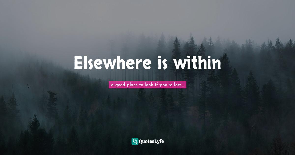 Elsewhere is within