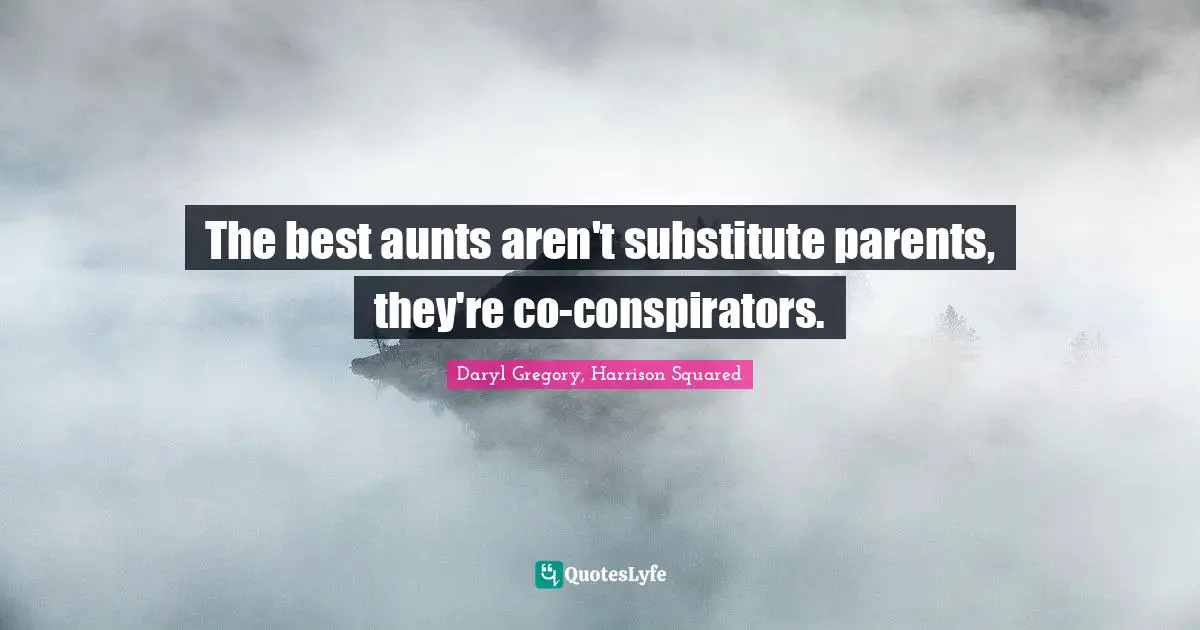 The best aunts aren't substitute parents, they're co-conspirators.