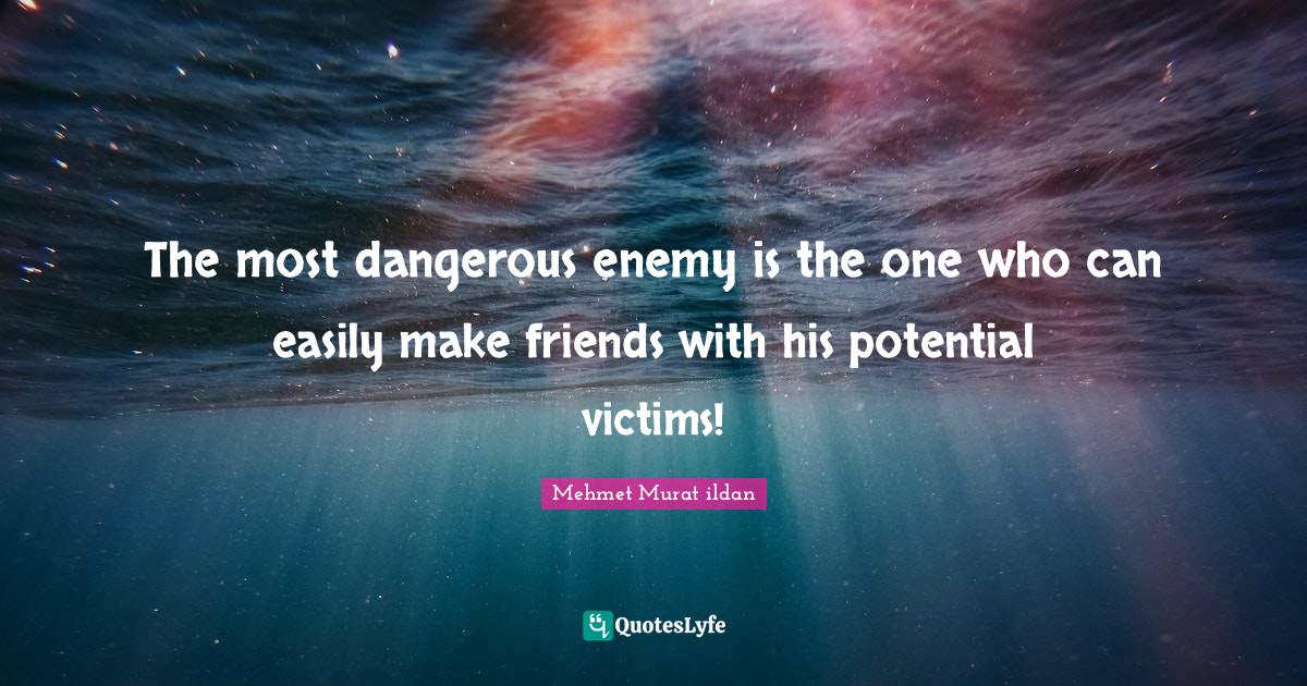 Best Dangerous People Quotes with images to share and download for free